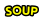 SOUP